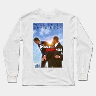 The Pursuit of Slappyness Long Sleeve T-Shirt